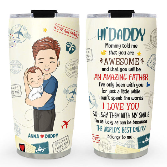 The Love I Hold For You Daddy - Personalized Custom Tumbler