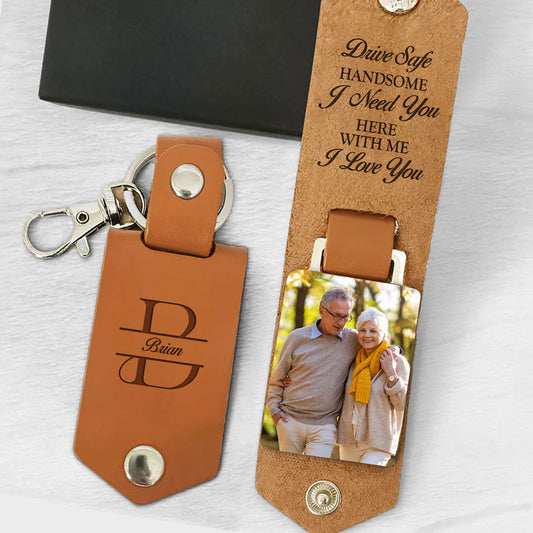 Drive Safe Handsome I Love You - Personalized Leather Photo Keychain