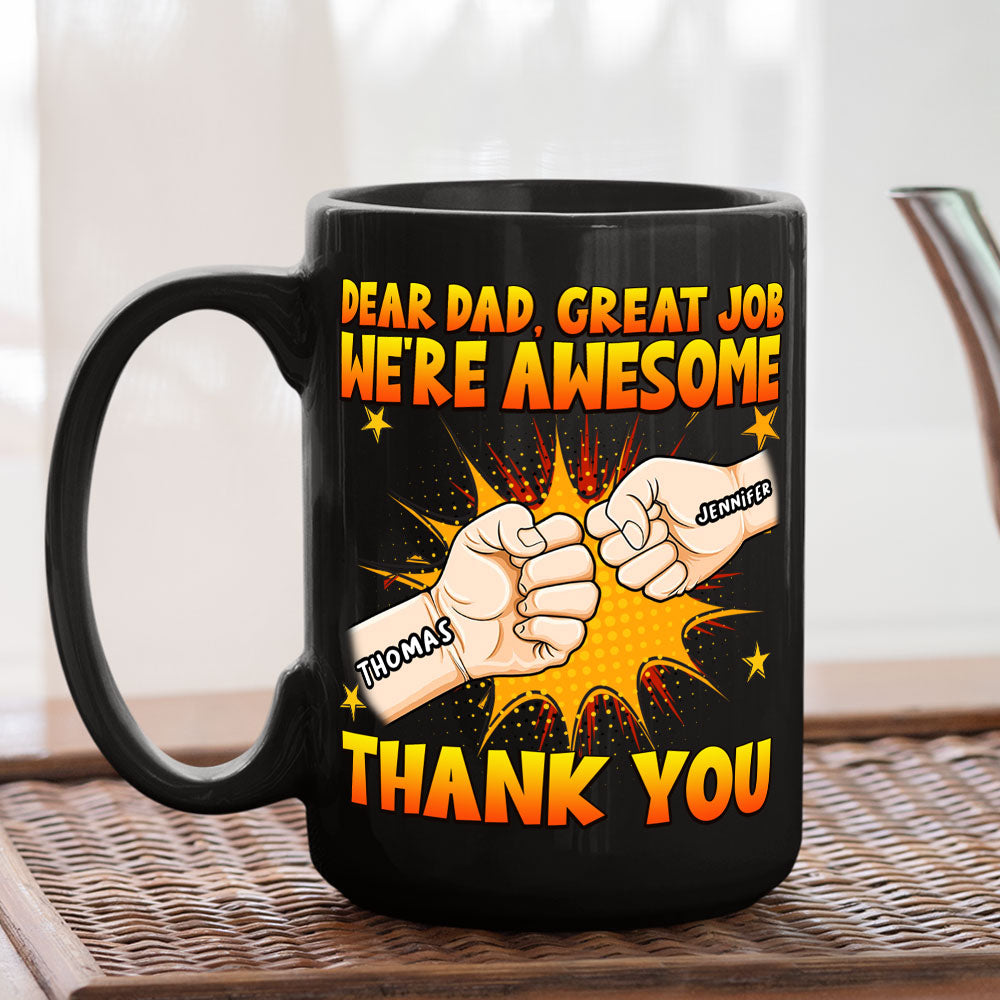 Dad We Are Awesome Thank You - Personalized Custom Coffee Mug