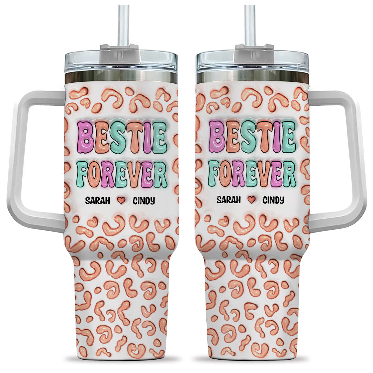 Besties For The Resties - Personalized Custom 3D Inflated Effect Printed 40 Oz Tumbler