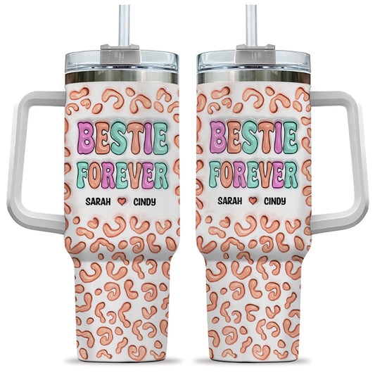 Besties For The Resties - Personalized Custom 3D Inflated Effect Printed 40 Oz Tumbler