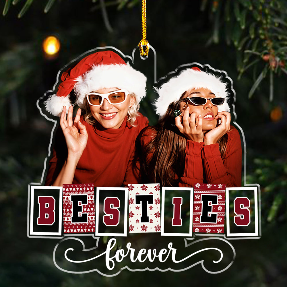 Custom Photo Bestie Forever - Personalized Custom Acrylic Ornament