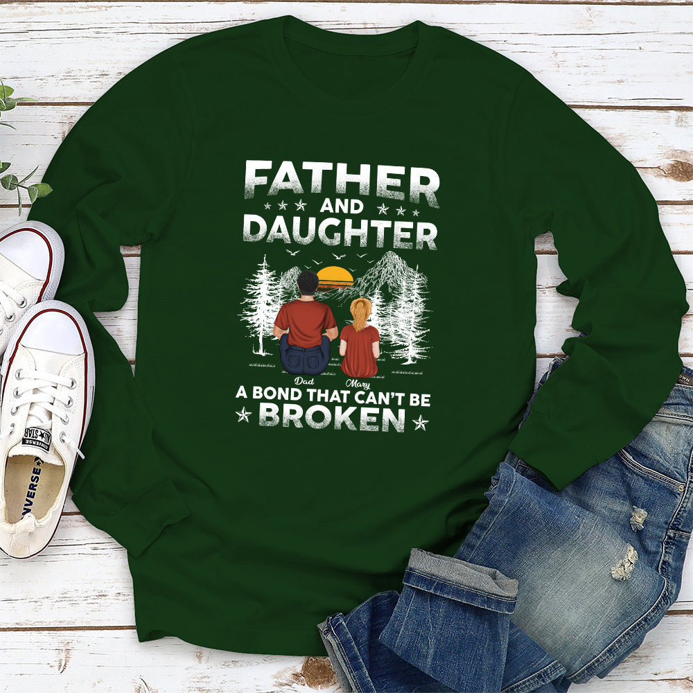 Father And Daughters A Bond That Can Not Be Broken - Personalized Custom Shirt