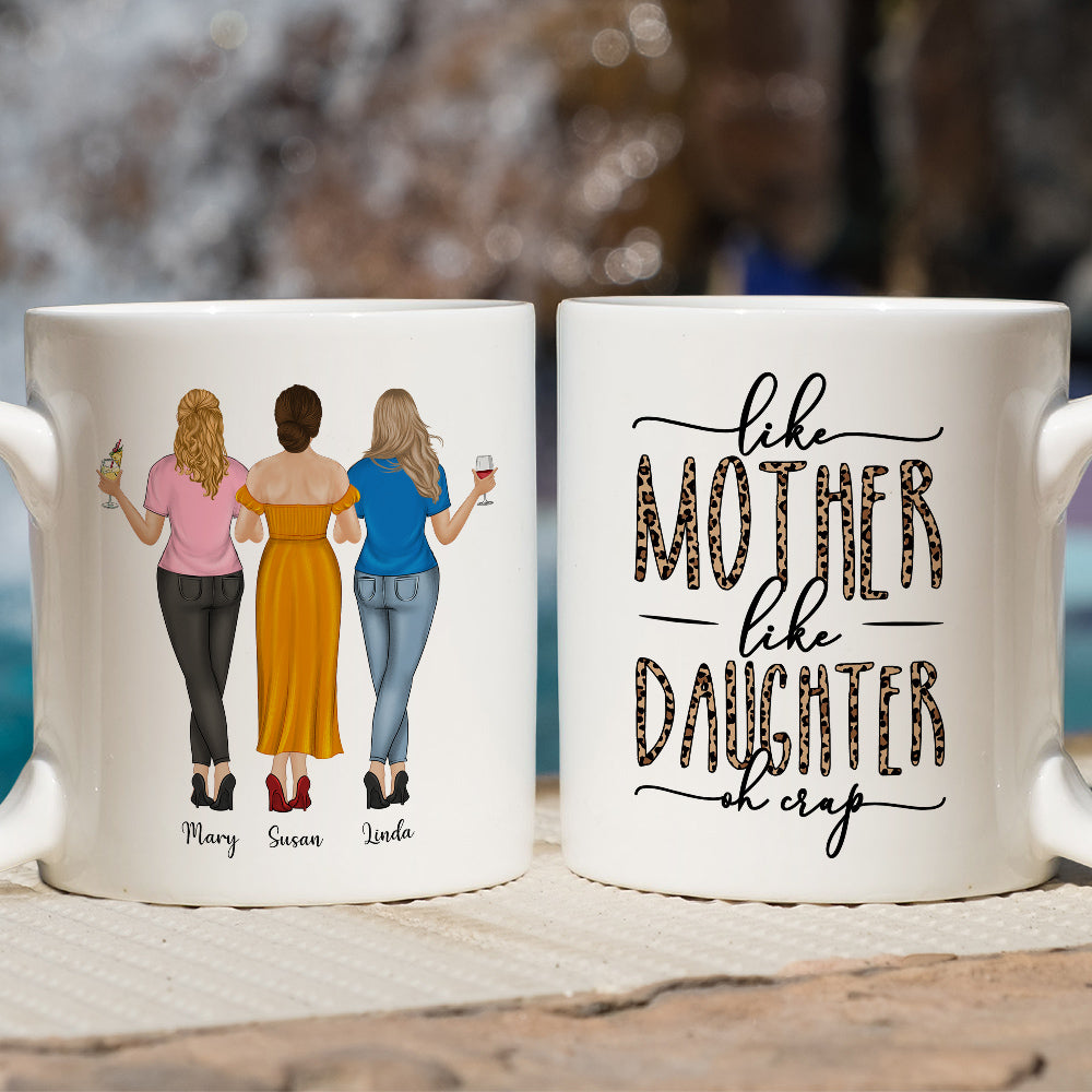 Like Mom Like Daughter Oh Crap - Personalized Custom Coffee Mug