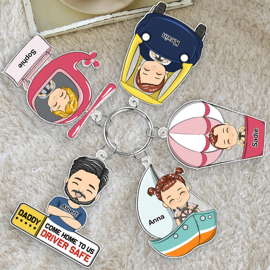 Daddy Driver Safe Come Home To Us - Personalized Acrylic Tag Keychain