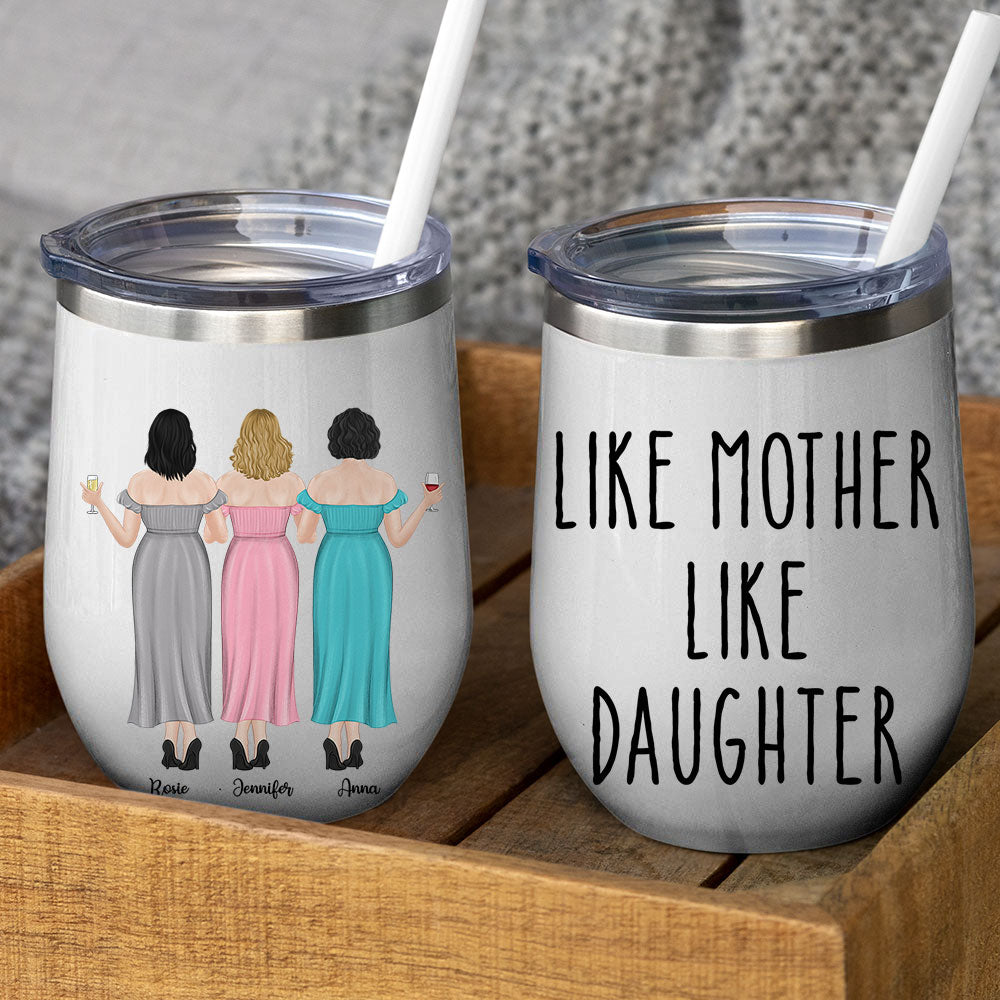Like Mother Like Daughter - Personalized Custom Wine Tumbler