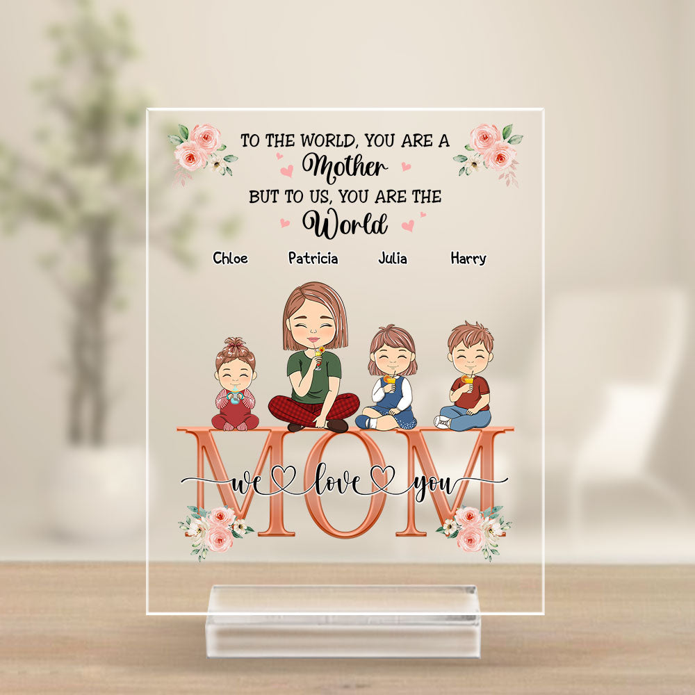 You Are The World - Personalized Custom Acrylic Plaque With Base
