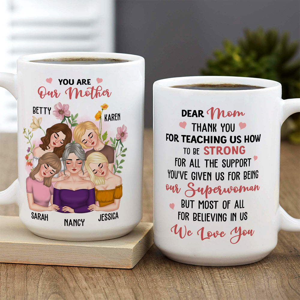 You Are Our Mom - Personalized Custom Coffee Mug