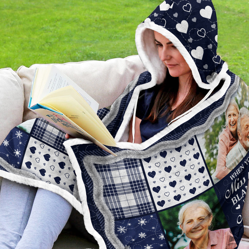 When You Really Miss Me - Personalized Custom Hooded Blanket