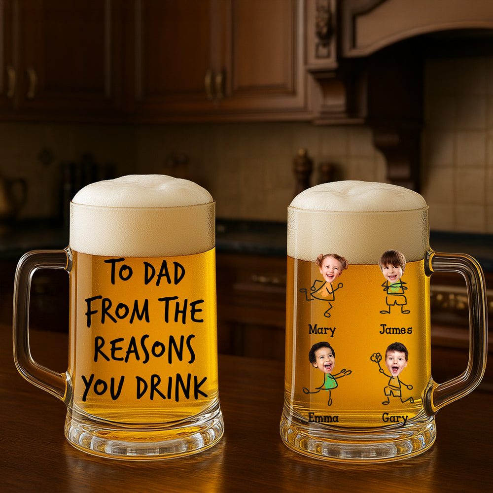To Dad From The Reason You Drink - Personalized Custom Beer Glass With Handle