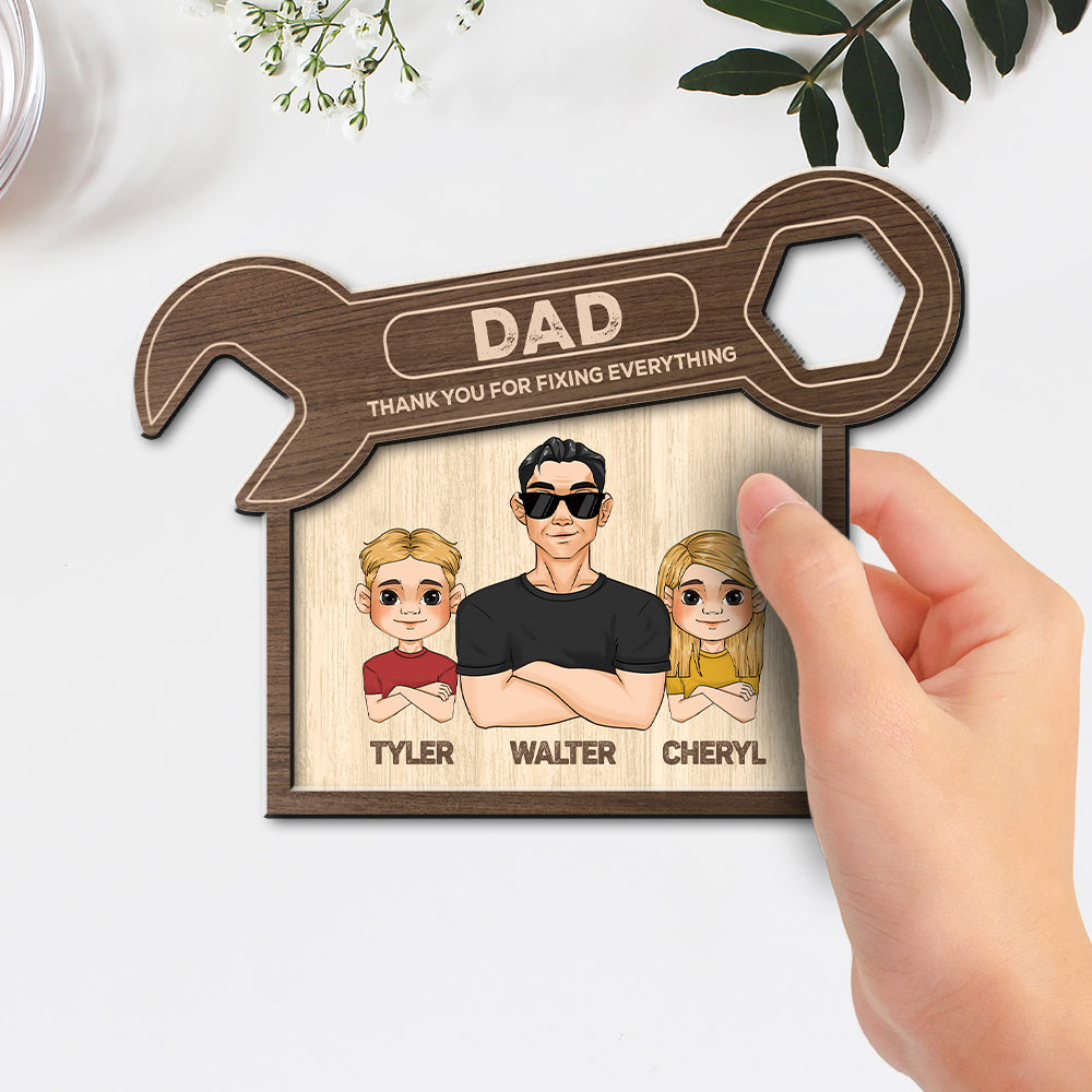 Dad Thank You For Fixing Everything - Personalized Wooden Plaque