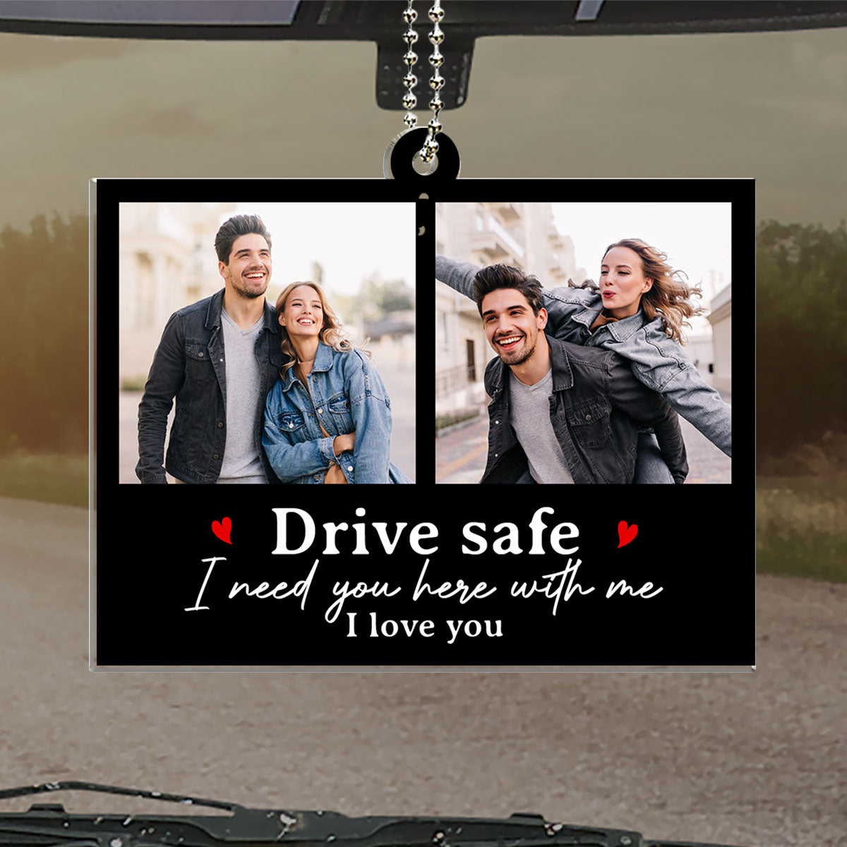 Drive Safe My Love - Personalized Custom Car Ornament