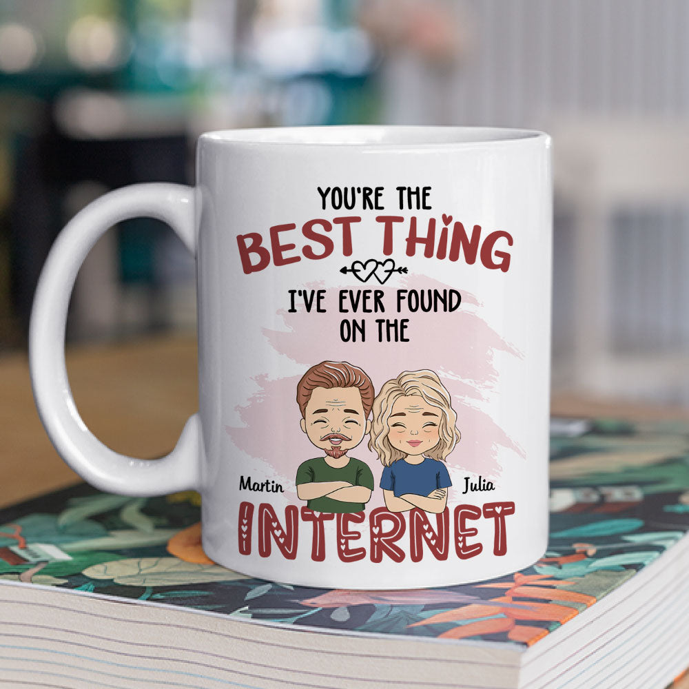 On The Internet I Found - Personalized Custom Coffee Mug