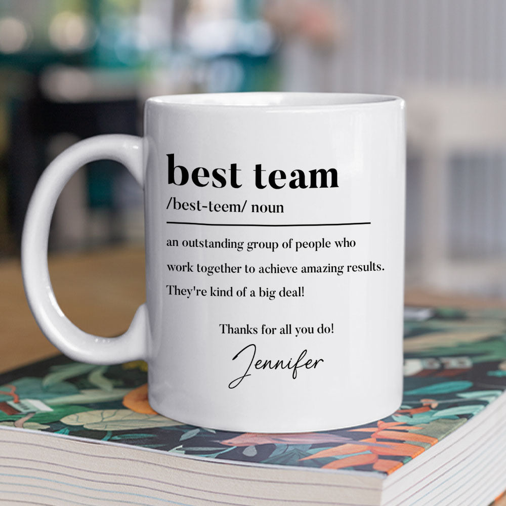 Thanks For All You Do My Team - Personalized Custom Coffee Mug