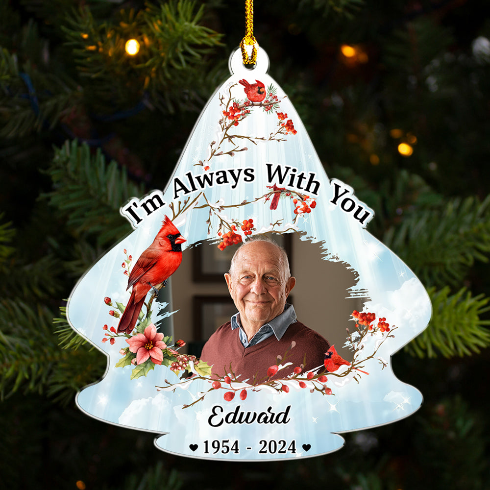 Always With You - Personalized Custom Acrylic Ornament