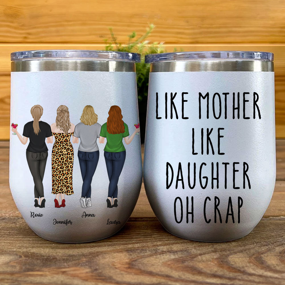 Like Mother Like Daughter - Personalized Custom Wine Tumbler