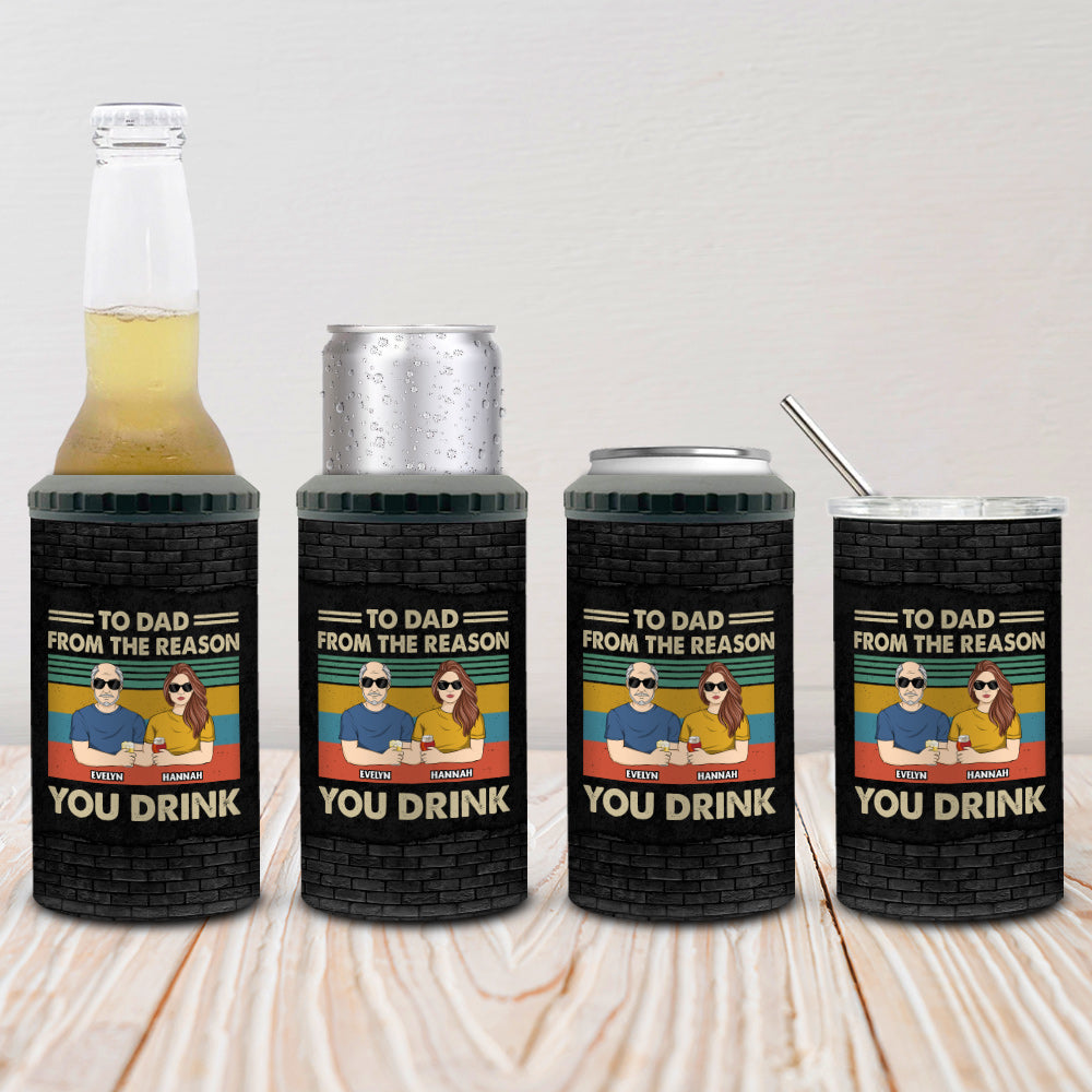 Reason You Drink Can Cooler - Personalized Custom Can Cooler Tumbler