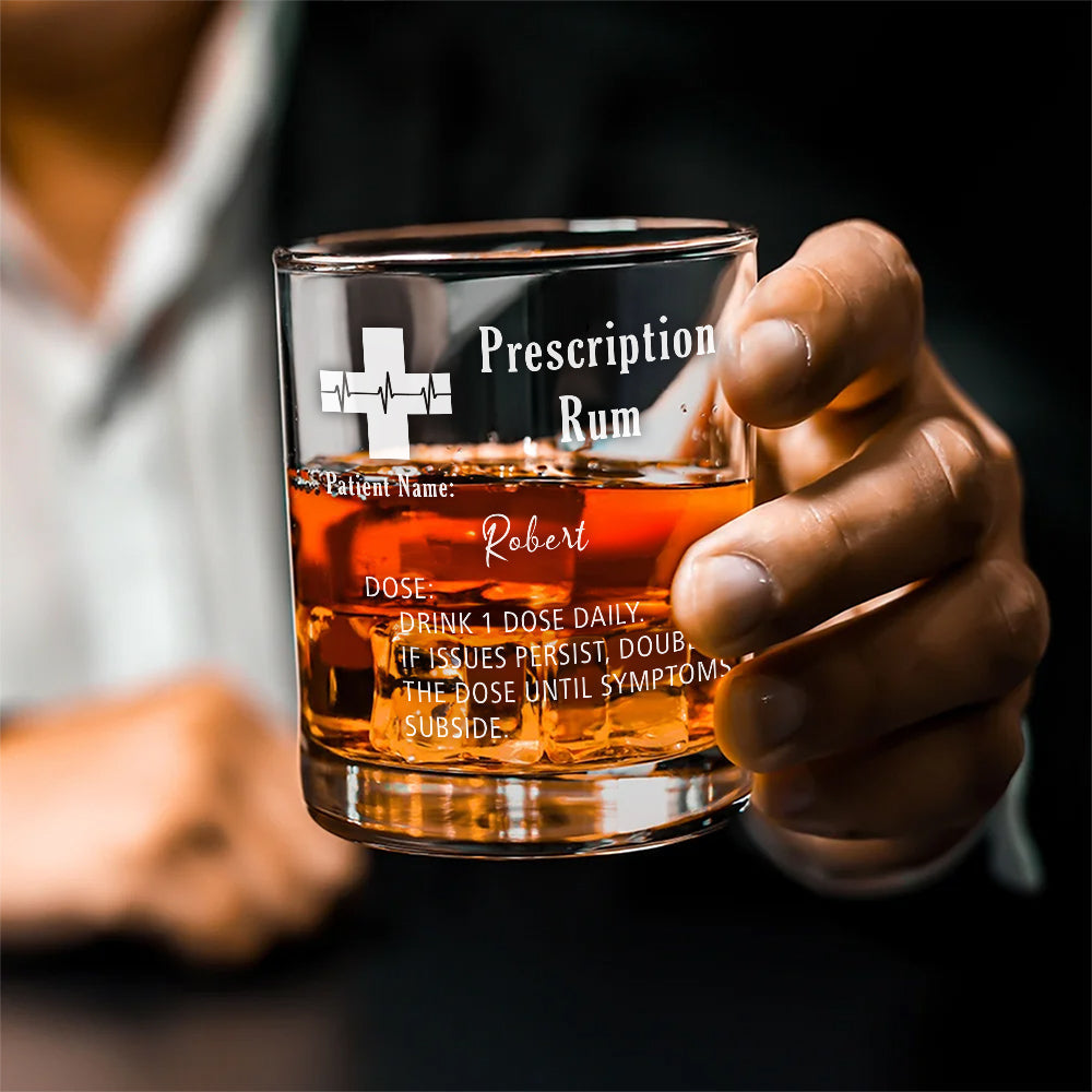 Prescription Whiskey Glasses - Personalized Custom Engraved Whiskey Glass