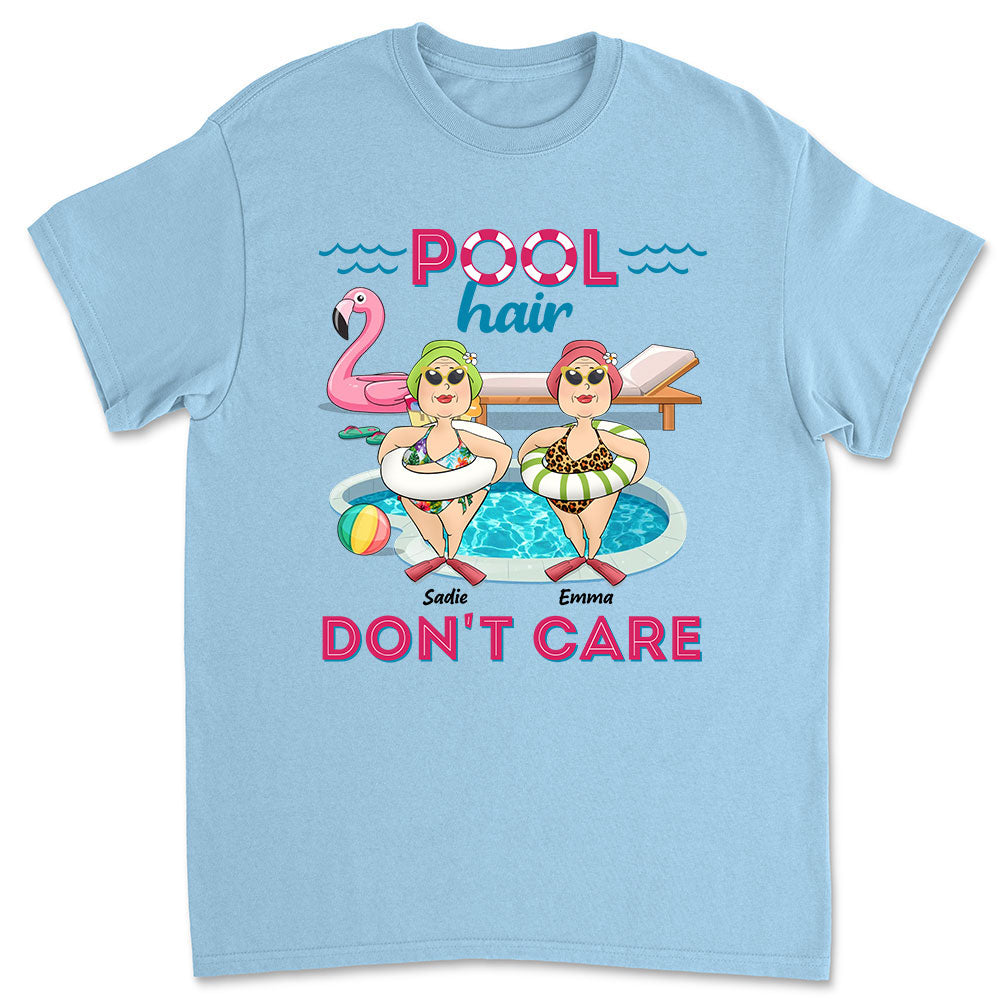 Pool Hair Do Not Care - Personalized Custom Shirt