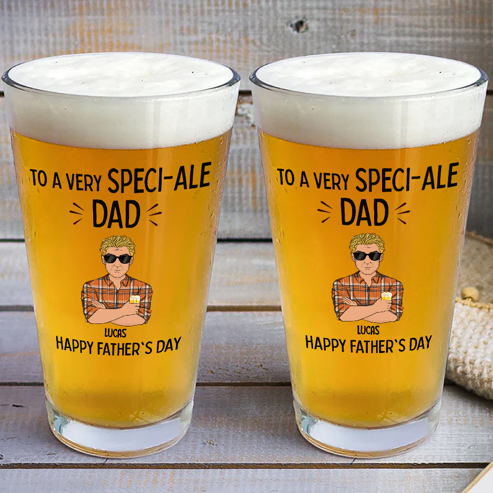 To A Very Speciale Dad - Personalized Custom Beer Glass