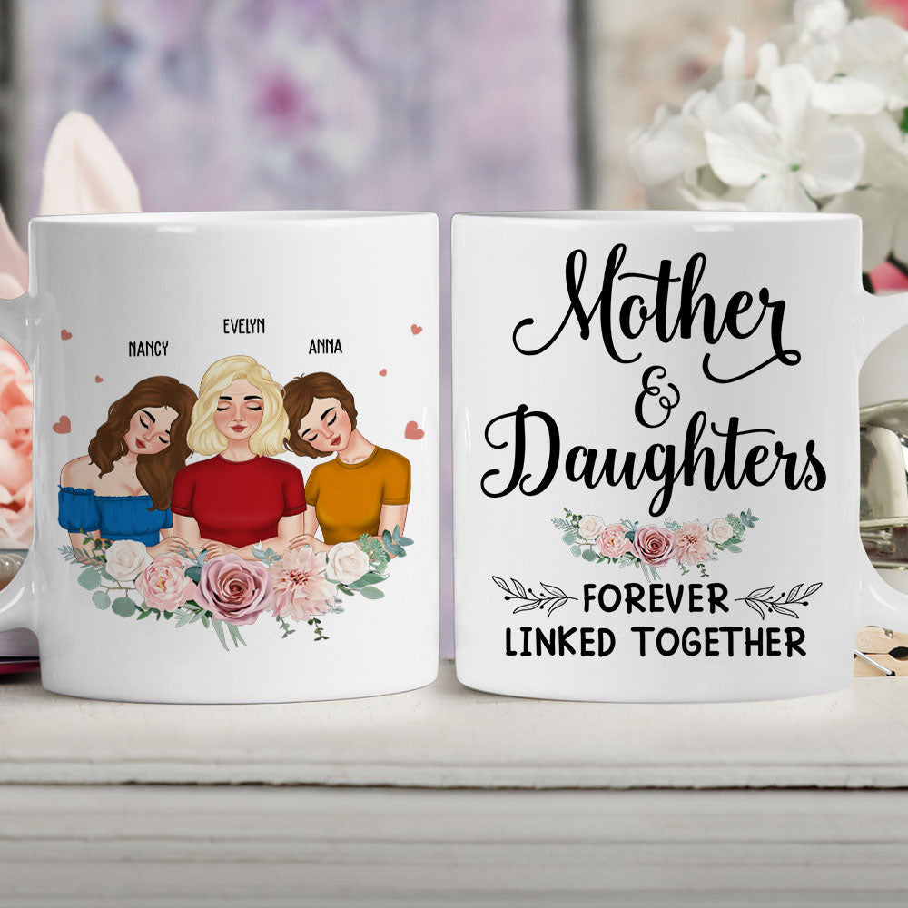 Mother And Daughter Forever Linked Together - Personalized Custom Coffee Mug