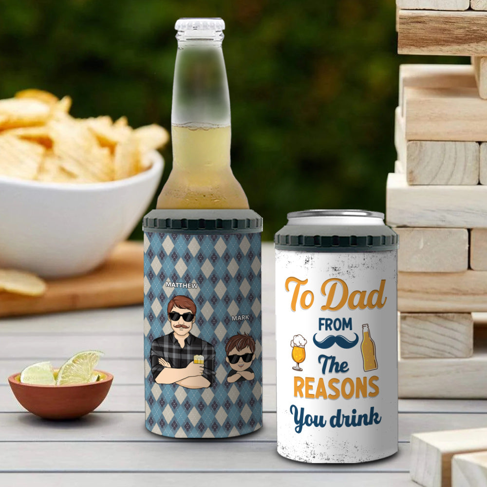 To Dad From The Reasons You Drink - Personalized Custom Can Cooler Tumbler