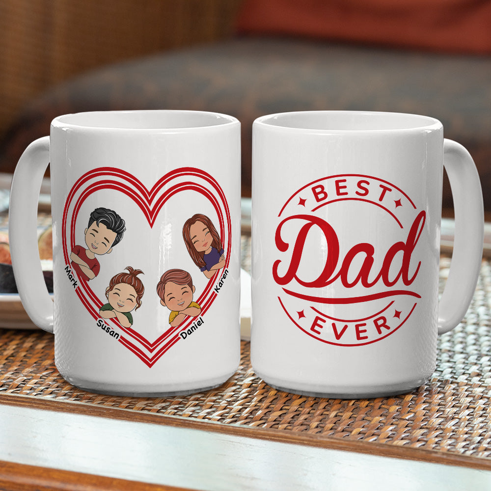 Best Dad Ever and Ever - Personalized Custom Coffee Mug