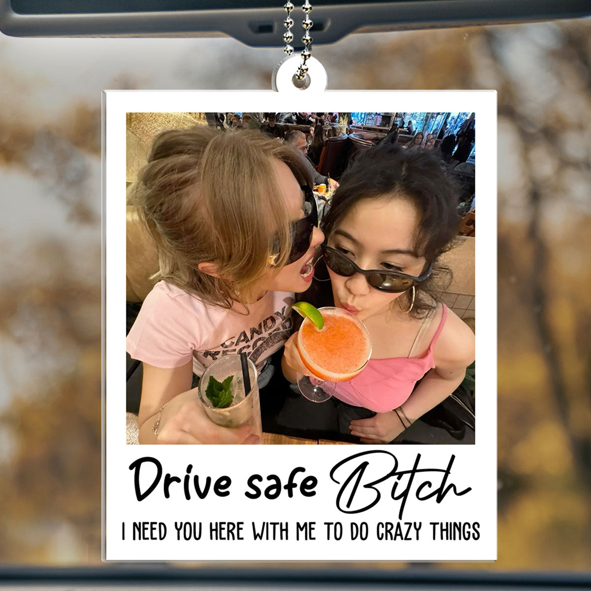 Drive Safe Bestie - Personalized Custom Car Ornament