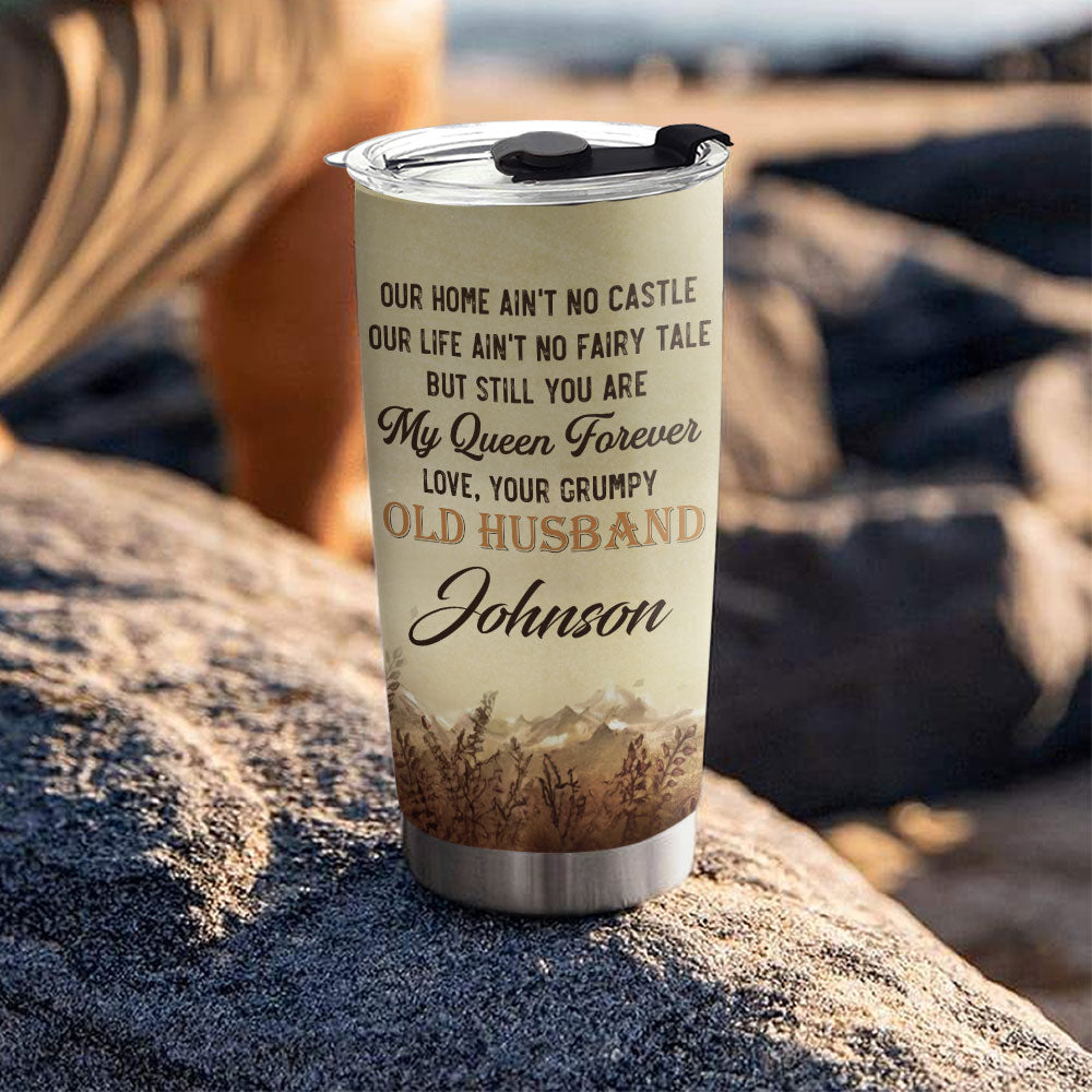 My Queen Forever - Personalized Custom Tumbler
