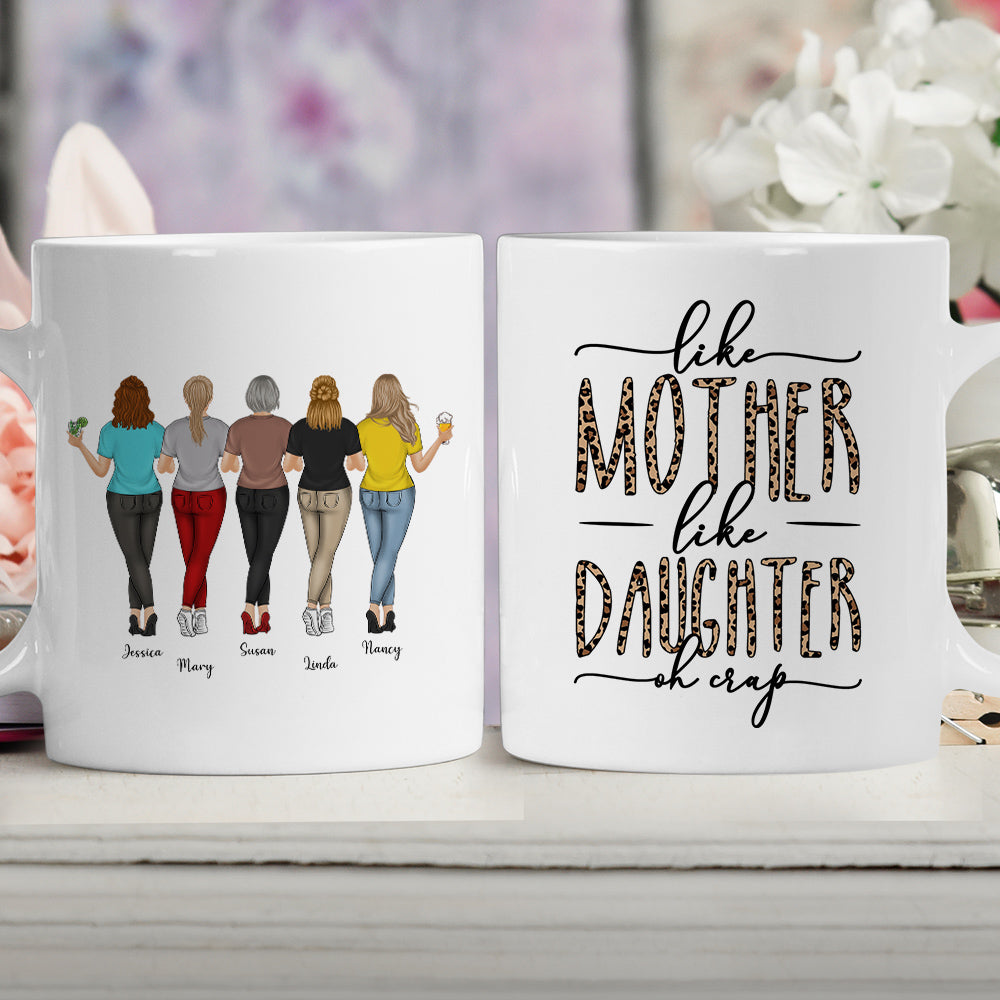 Like Mom Like Daughter Oh Crap - Personalized Custom Coffee Mug