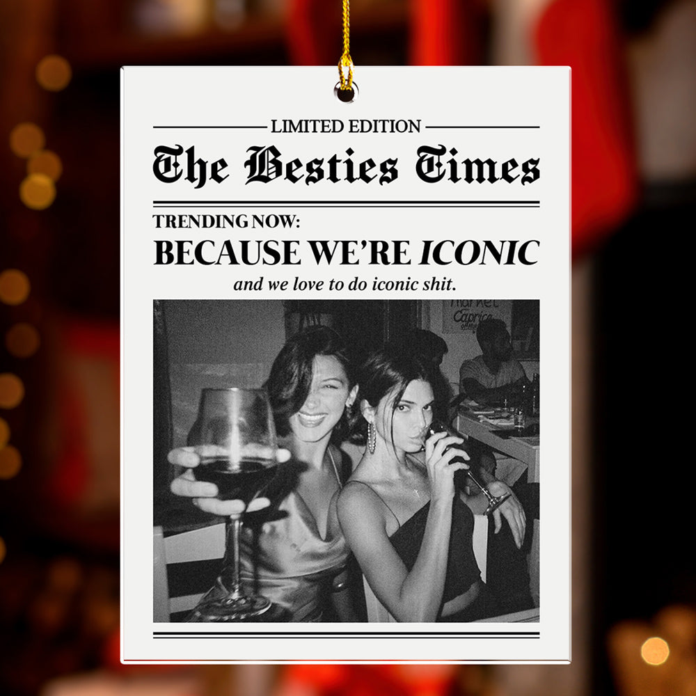 Friends Make The Best Memories - Personalized Custom Acrylic Ornament