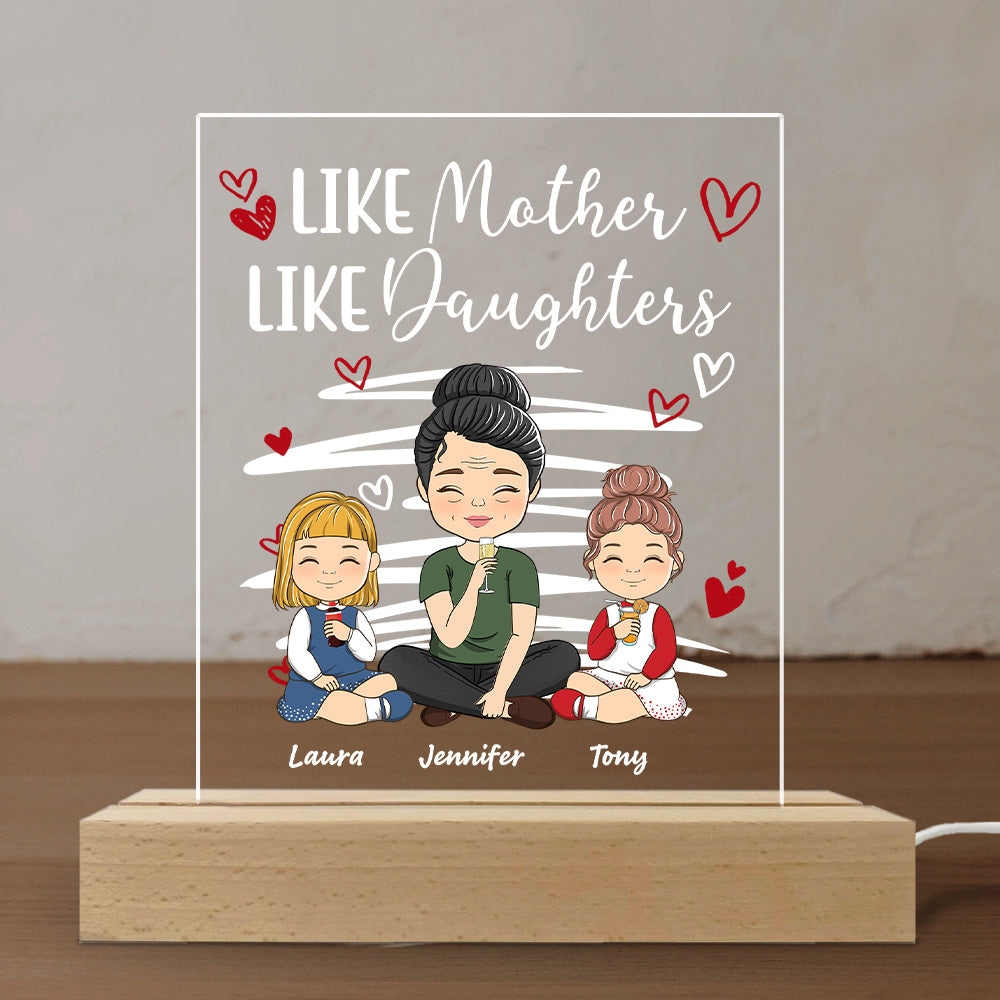 Like Mother Like Daughters - Personalized Custom LED Light