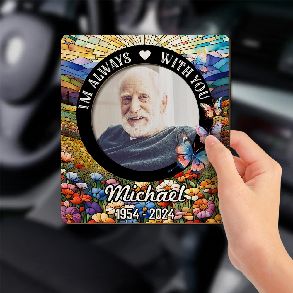 Always With You Memorial Gift - Personalized Custom Car Visor Clip