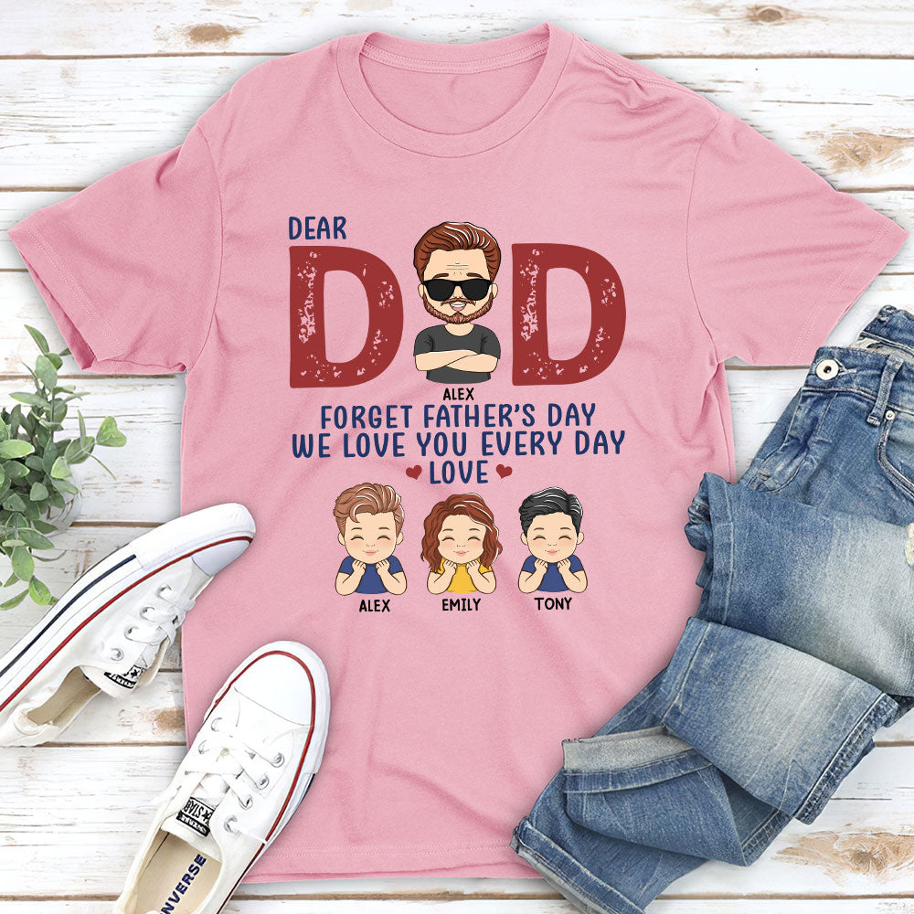 Forget Father's Day - Personalized Custom Classic T-shirt