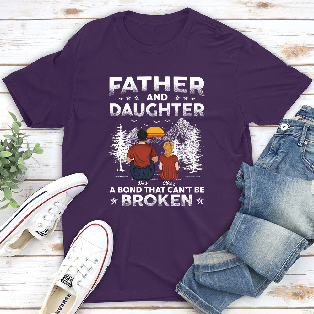 Father And Daughters A Bond That Can Not Be Broken - Personalized Custom Shirt
