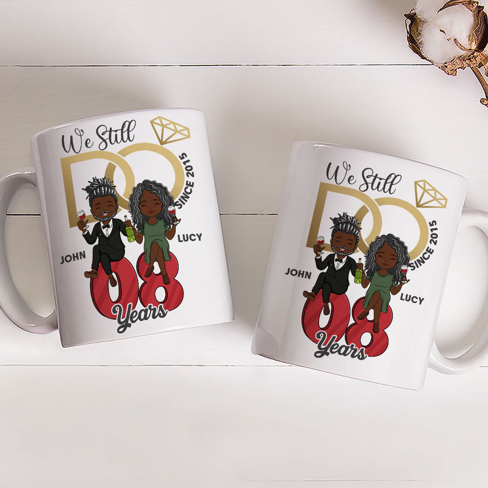 We Still Do - Personalized Custom Coffee Mug