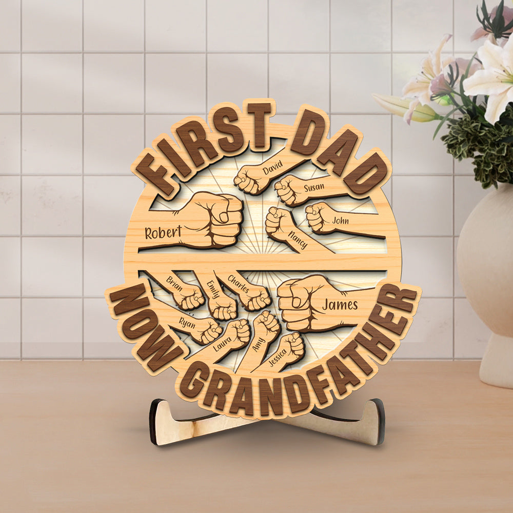 First Dad Now Grandpa 2 - Personalized Wooden Plaque