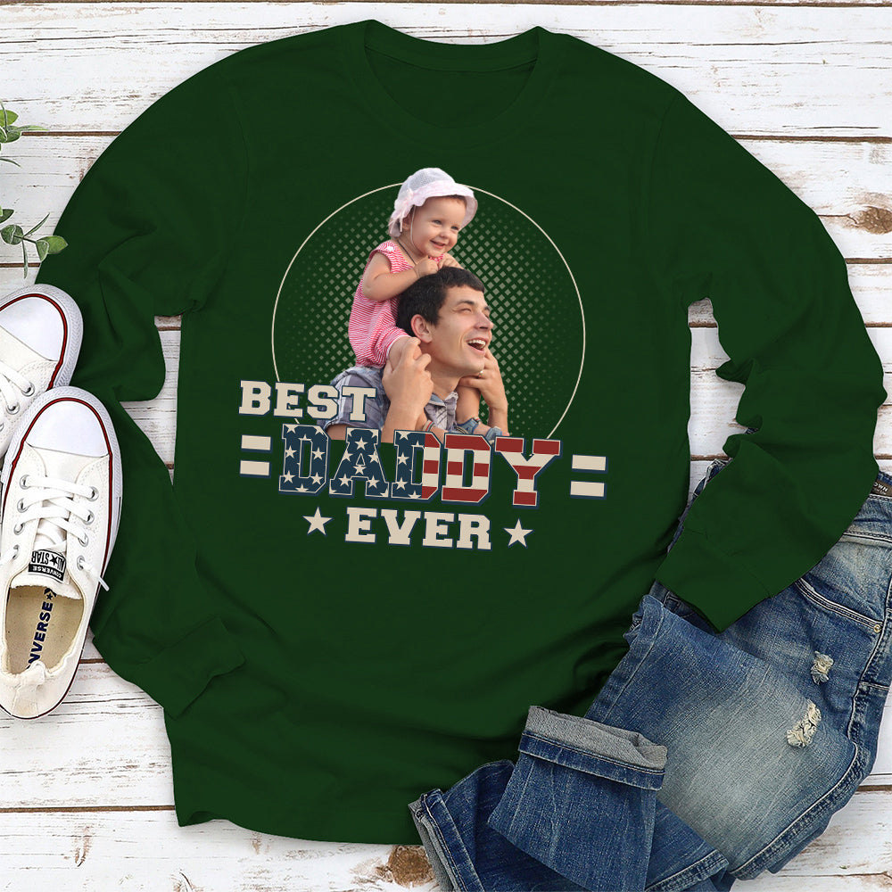 Custom Photo Best Dad Ever - Personalized Custom Shirt