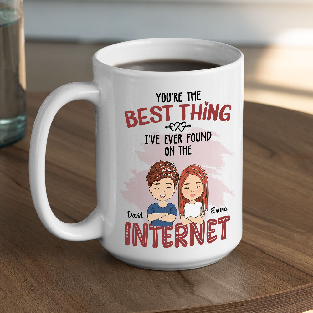 On The Internet I Found - Personalized Custom Coffee Mug