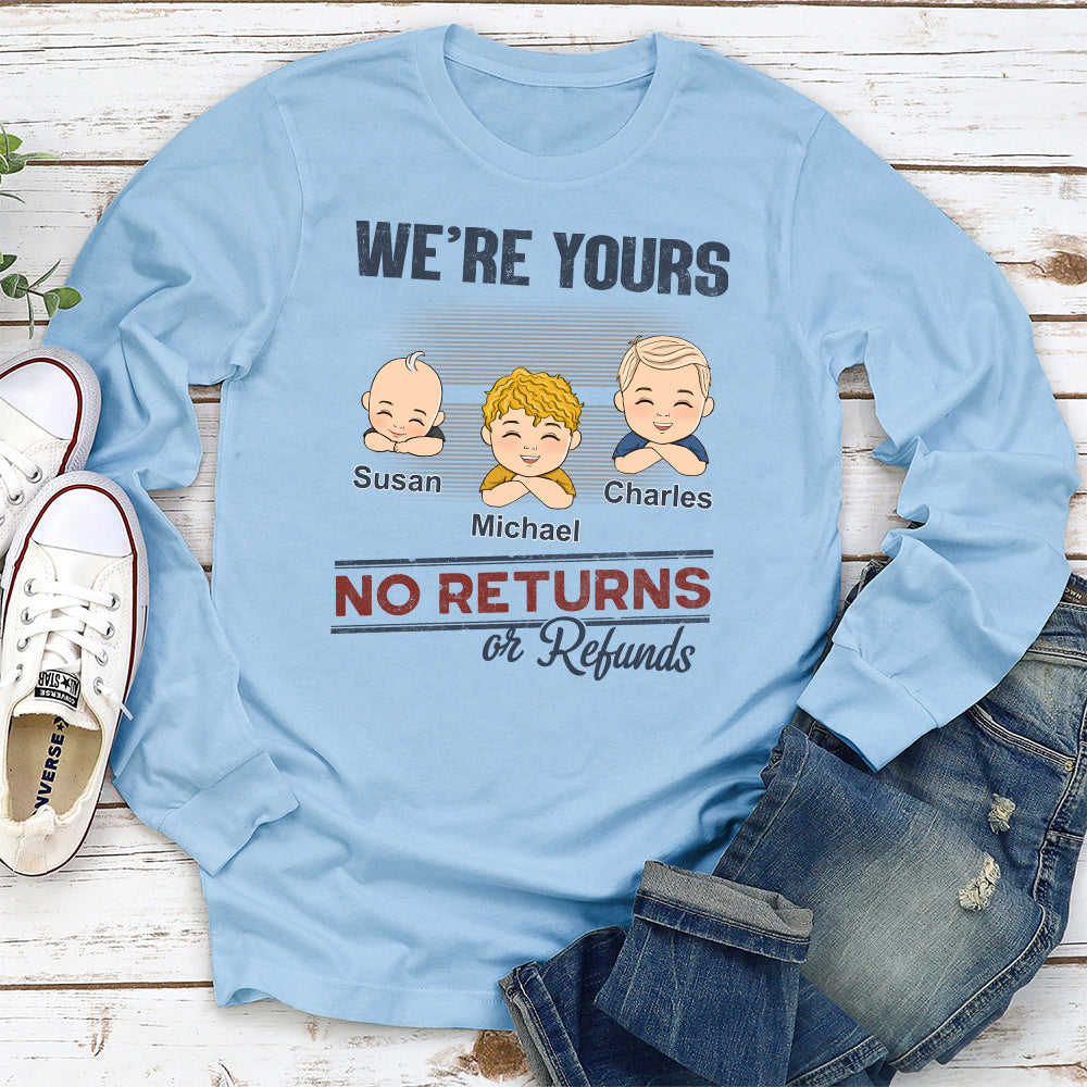 Im Yours No Returns Or Refunds - Personalized Custom Shirt