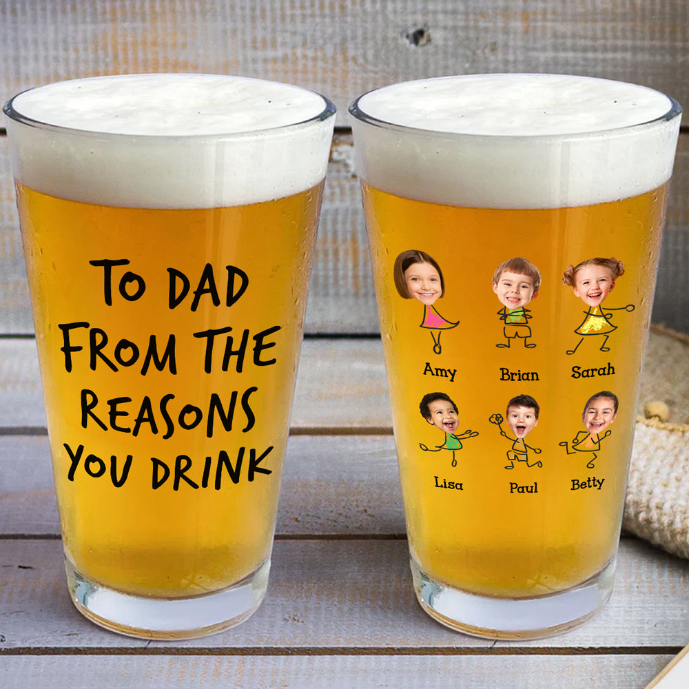 To Dad From The Reason You Drink - Personalized Custom Beer Glass