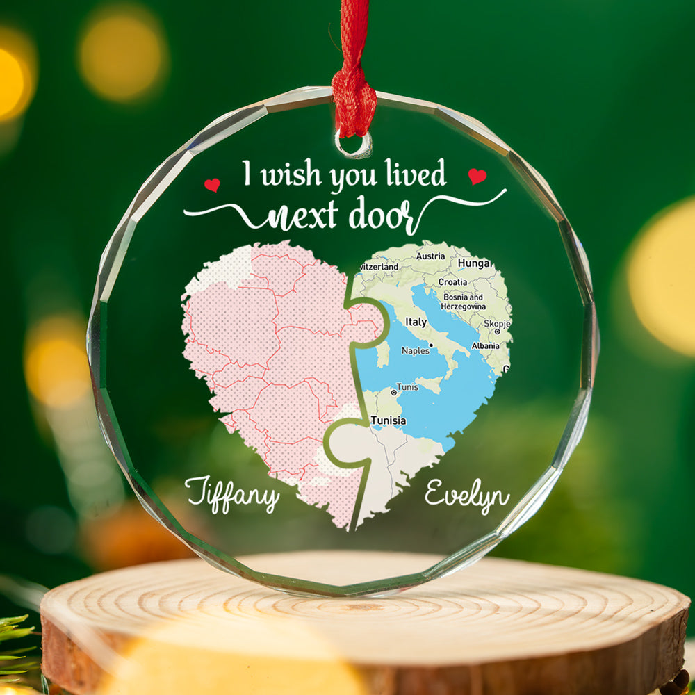 I Wish We Lived Closer Map Version - Personalized Custom Glass Ornament