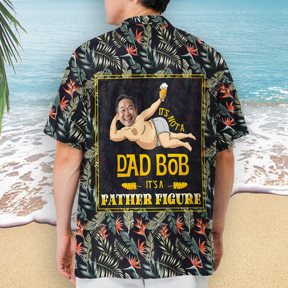 It Is A Father Figure - Personalized Custom Hawaiian Shirt