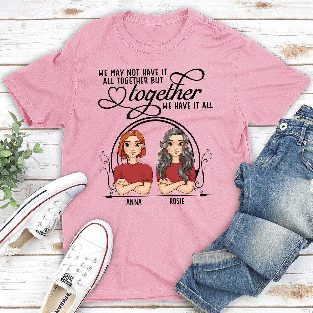 Have It All Together - Personalized Custom Classic T-shirt