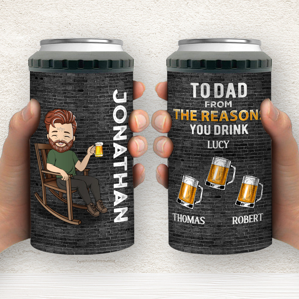 To Dad From The Reason You Drink - Personalized Custom Can Cooler Tumbler