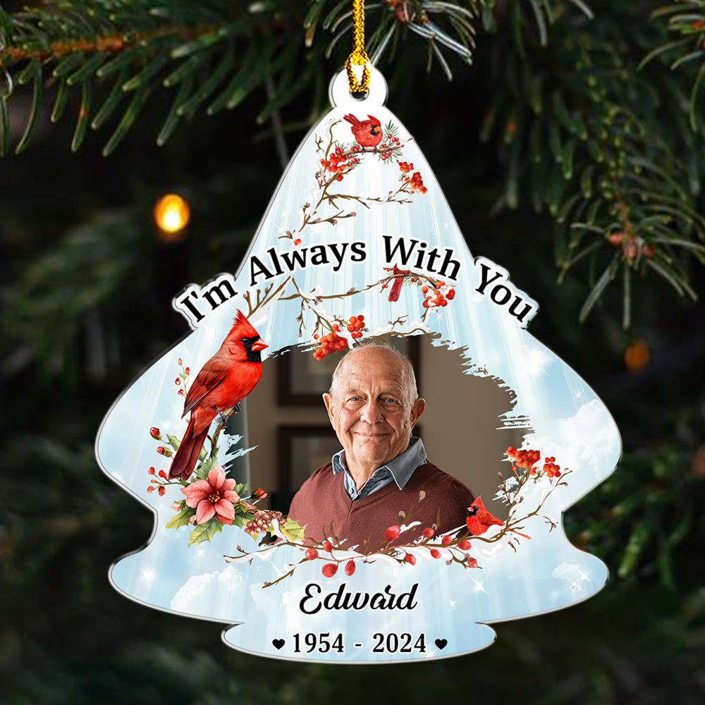 Always With You - Personalized Custom Acrylic Ornament