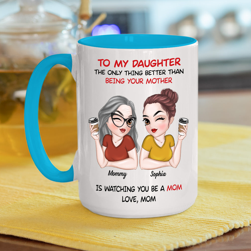 To My Daughter Happy Mothers Day - Personalized Custom Accent Mug