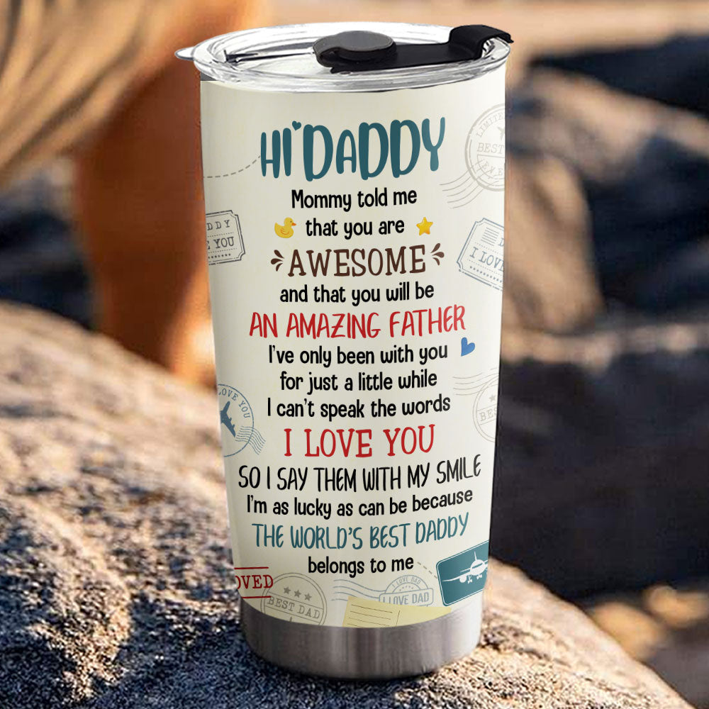 The Love I Hold For You Daddy - Personalized Custom Tumbler