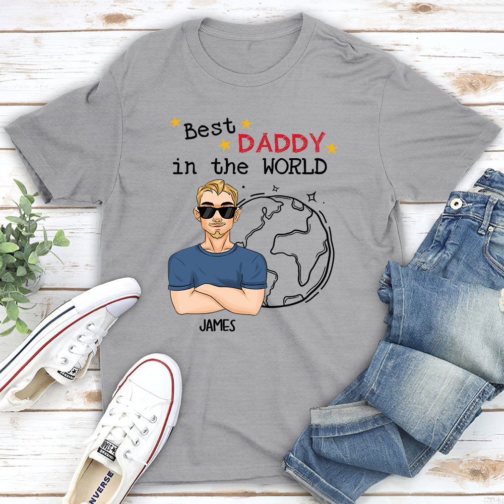 Best Daddy In The World - Personalized Custom Shirt