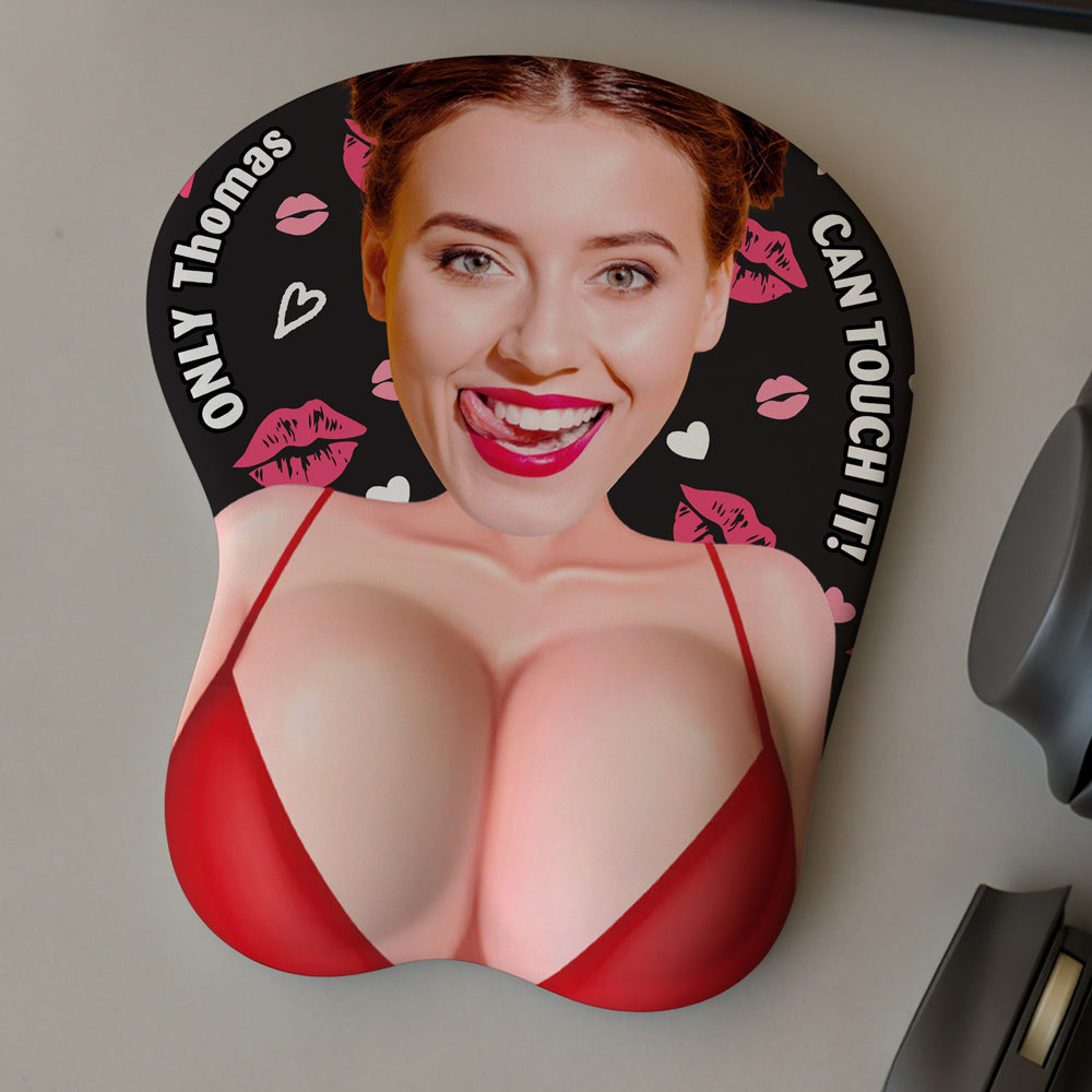 Only You Can Touch - Personalized Custom 3D Mouse Pad